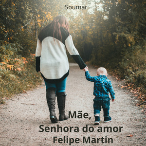 Mãe, senhora do amor