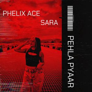 Pehla Pyaar (feat. Sara)