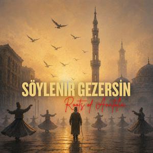 Söylenir Gezersin Yaban Ellerde