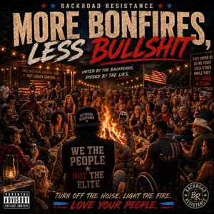 More Bonfires, Less Bullshit