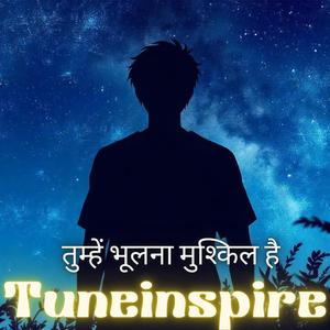 तुम्हें भूलना मुश्किल है