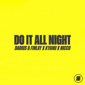 Do It All Night (KYANU Remix)