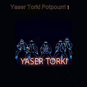 Yaser Torki Potpourri - 1