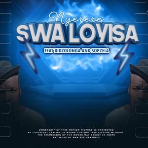 Swa Loyisa (feat. Ridzolonga & Sapzela)