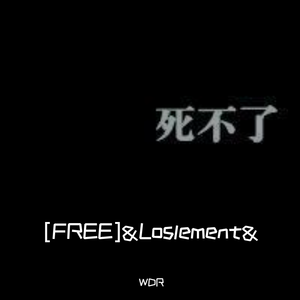 [FREE]&Loslement&