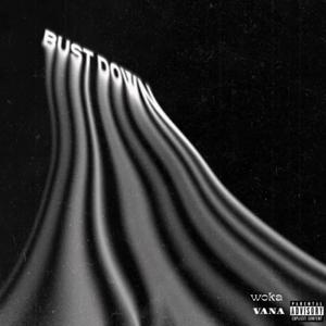 BUST DOWN (feat. Vana)