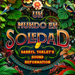 Un Mundo en Soledad (feat. Little Johnny Rivero, Darryl Yokley, Zaccai Curtis, Luques Curtis & Wayne Smith Jr.)