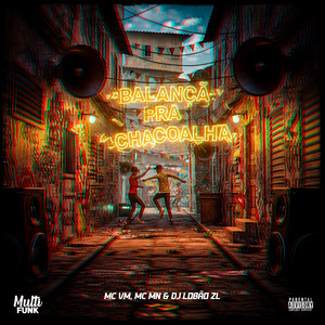 Balança pra Chacoalha