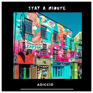 Stay A Minute