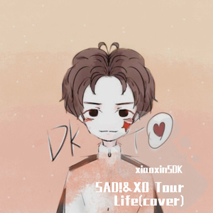 SAD!&XO Tour Life(cover)（翻自 Kid Travis）
