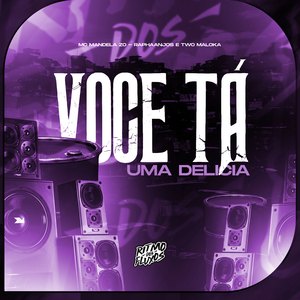 Você Ta uma Delícia