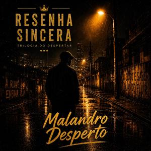 “Malandro Desperto"
