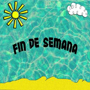 FIN DE SEMANA