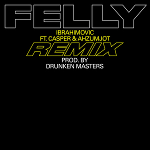 Ibrahimovic (Remix) [feat. Casper & Ahzumjot]