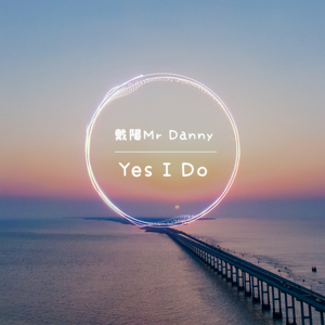 Yes I Do