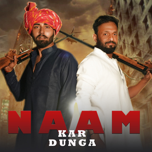 Naam Kar Dunga