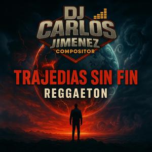 Trajedias Sin Fin (Reggaeton)