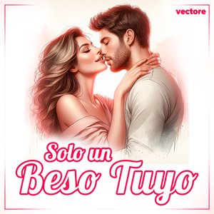 Solo Un Beso Tuyo