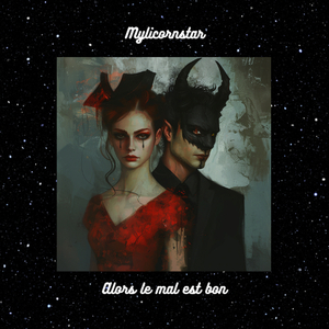 Alors le mal est bon