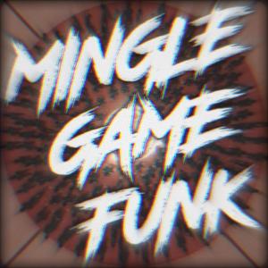 MINGLEGAME FUNK