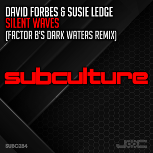 Silent Waves (Factor B's Dark Waters Extended Remix)