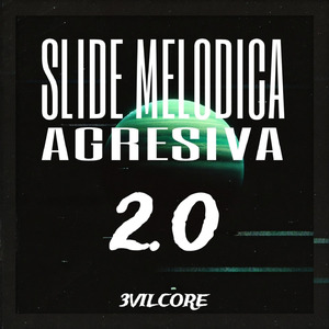 SLIDE MELODICA AGRESIVA 2.0