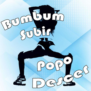 BumBum Subir Popo Descer