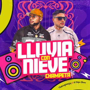 Lluvia Con Nieve Champeta