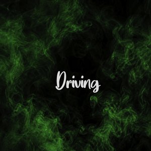 Driving