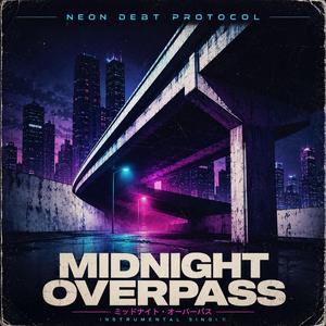 MIDNIGHT OVERPASS
