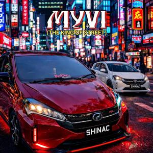 MYVI (The King of Street)