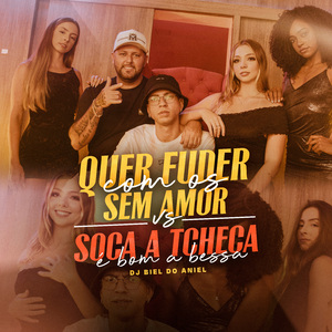 Quer Fuder Com os Sem Amor X Soca Tcheca É Bom Abessa (Remix)