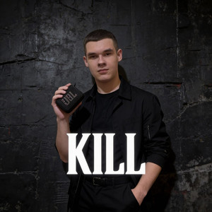 Kill