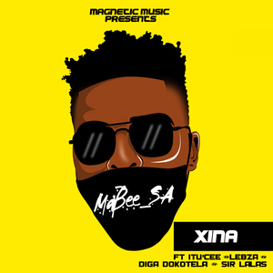 Xina (feat. Itu'Cee, Lebza, Diga Dokotela & Sir Lalas) (Original Mix)