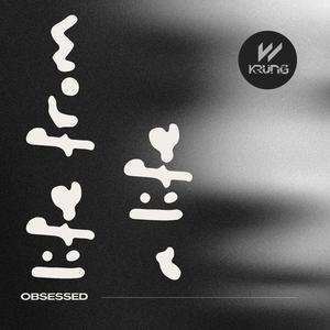 Life from a Life (Obsessed) (Instrumental)