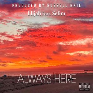 ALWAYS HERE (feat. Selim)