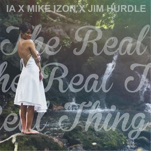 The Real Thing (feat. Jim Hurdle & Mike Izon)