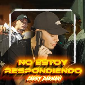 No estoy respondiendo