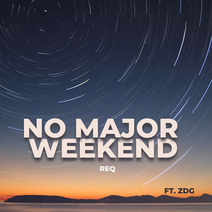 No Major Weekend