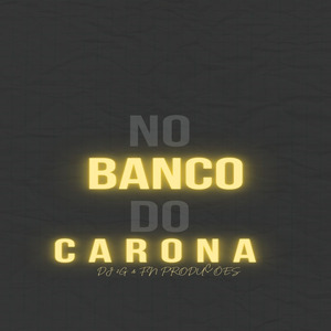 No Banco do Carona