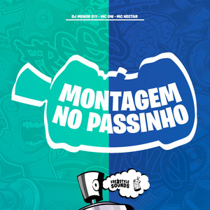 Montagem No Passinho