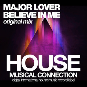 Believe in Me (Original Mix)