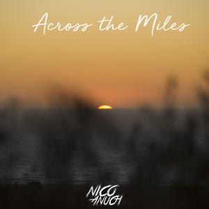 Across the Miles