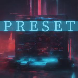 PRESET (feat. JanGie)