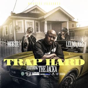 Trap Hard (feat. The Jacka)