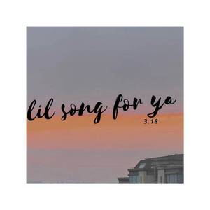 lil song for ya