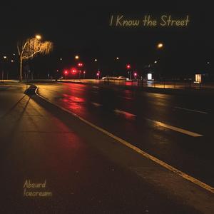 I Know the Street