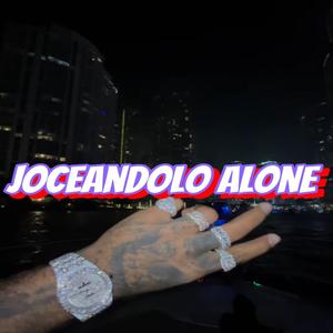 Joceandolo alone (feat. King lebronrd)