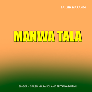 Manwa Tala (Santhali Song)