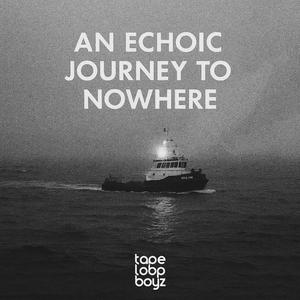 An echoic journey to nowhere